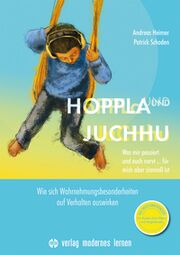 Buchcover: Hoppla und Juchhu. Was mir passiert und euch nervt ... für mich aber sinnvoll ist